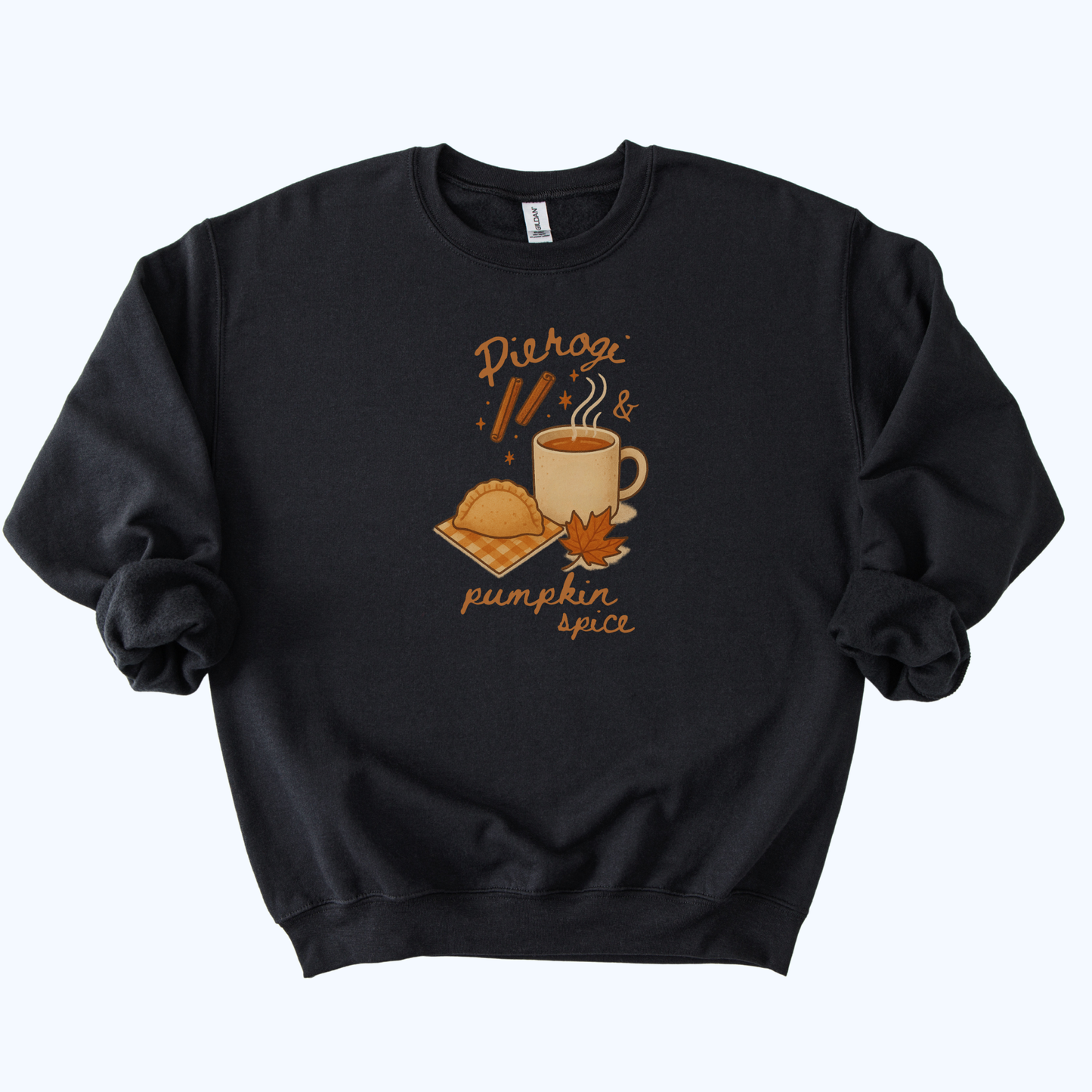 black Pierogi and Pumpkin Spice Sweatshirt