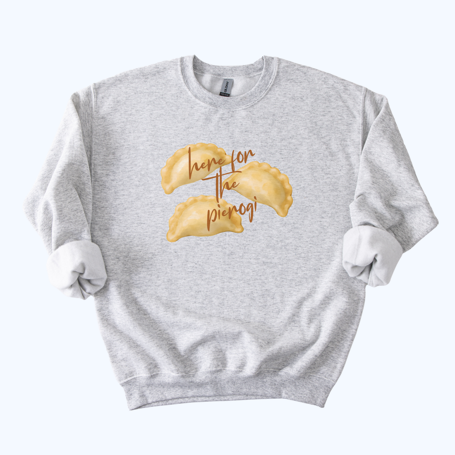 ash grey Here for the Pierogi Script Sweatshirt