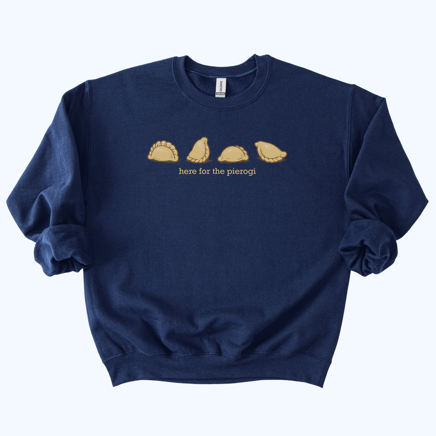 Here for the Pierogi Crewneck Sweatshirt | Polish Dumpling