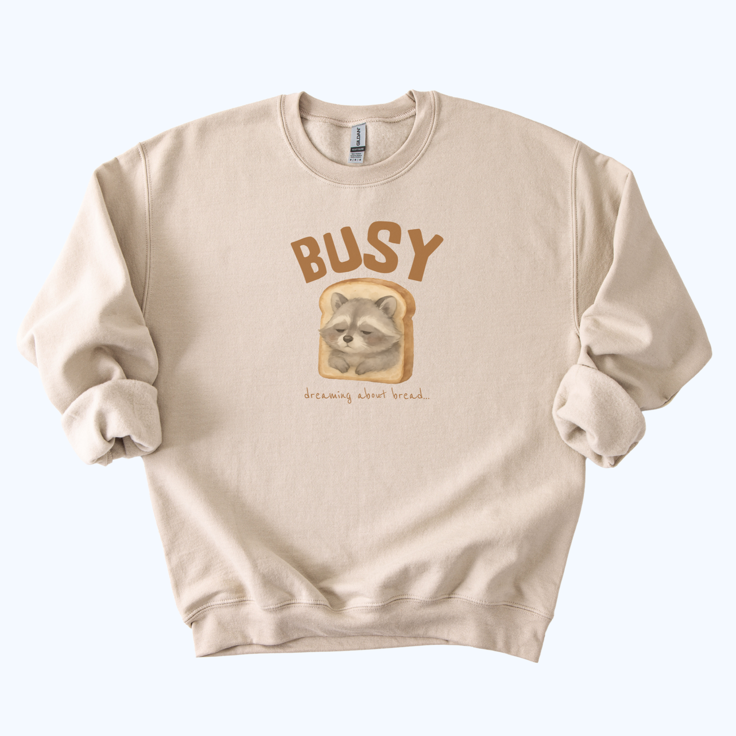 Raccoon “Busy… Dreaming About Bread” Crewneck Sweatshirt