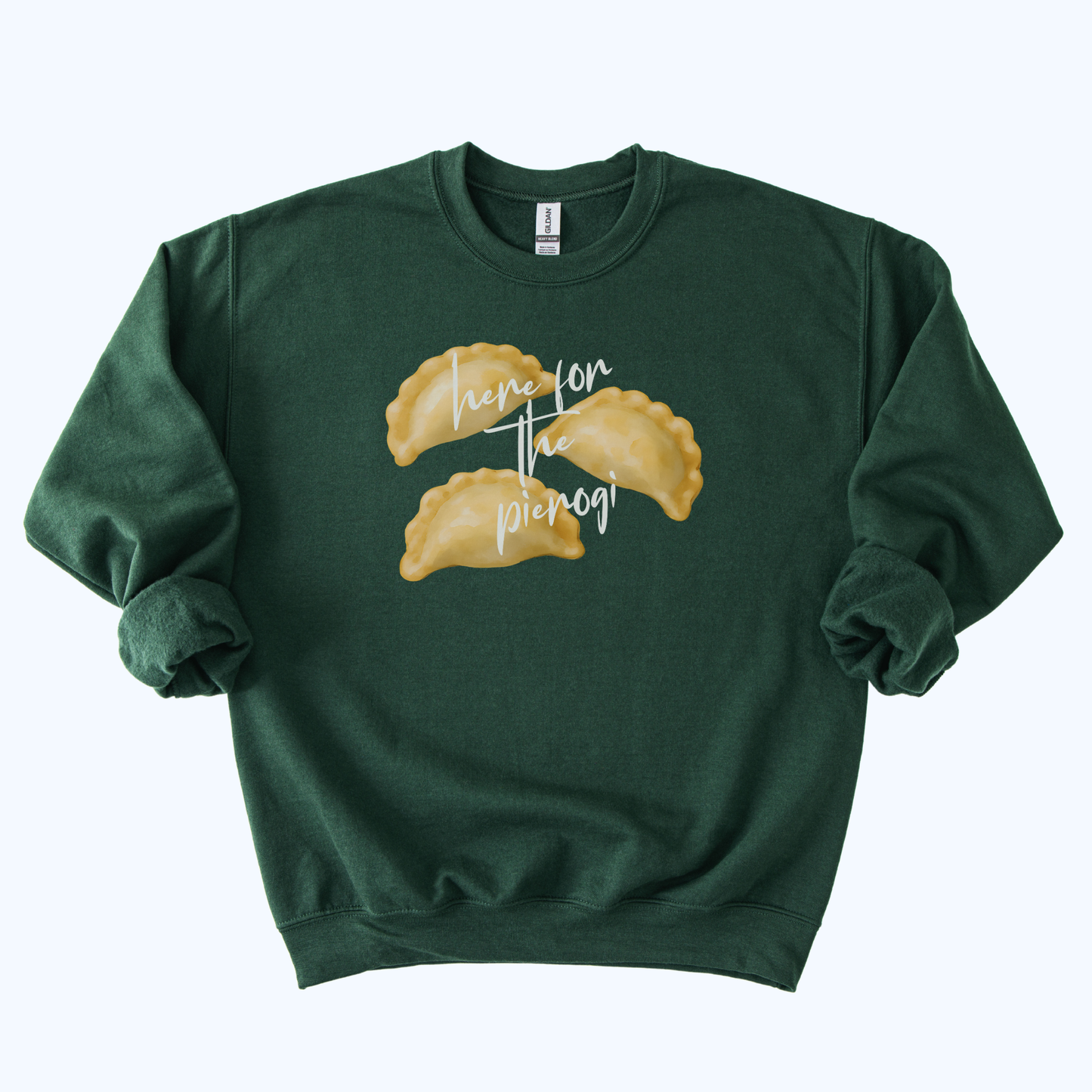 forest green Here for the Pierogi Script Sweatshirt